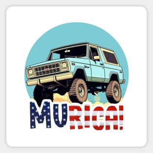 MURICA - Bronco life i Magnet